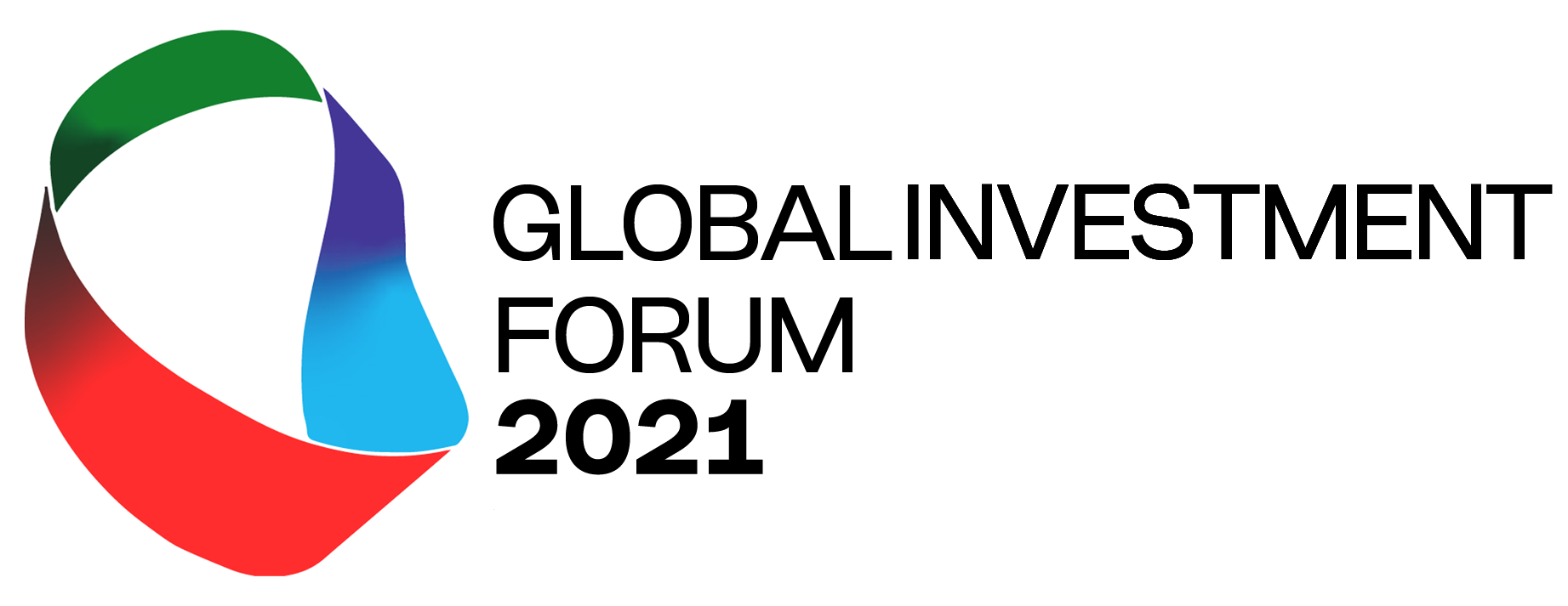 Global Investment Forum Towards a New Era of Growth, Peace and Stability